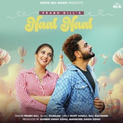 Naal Naal | Prabh Gill