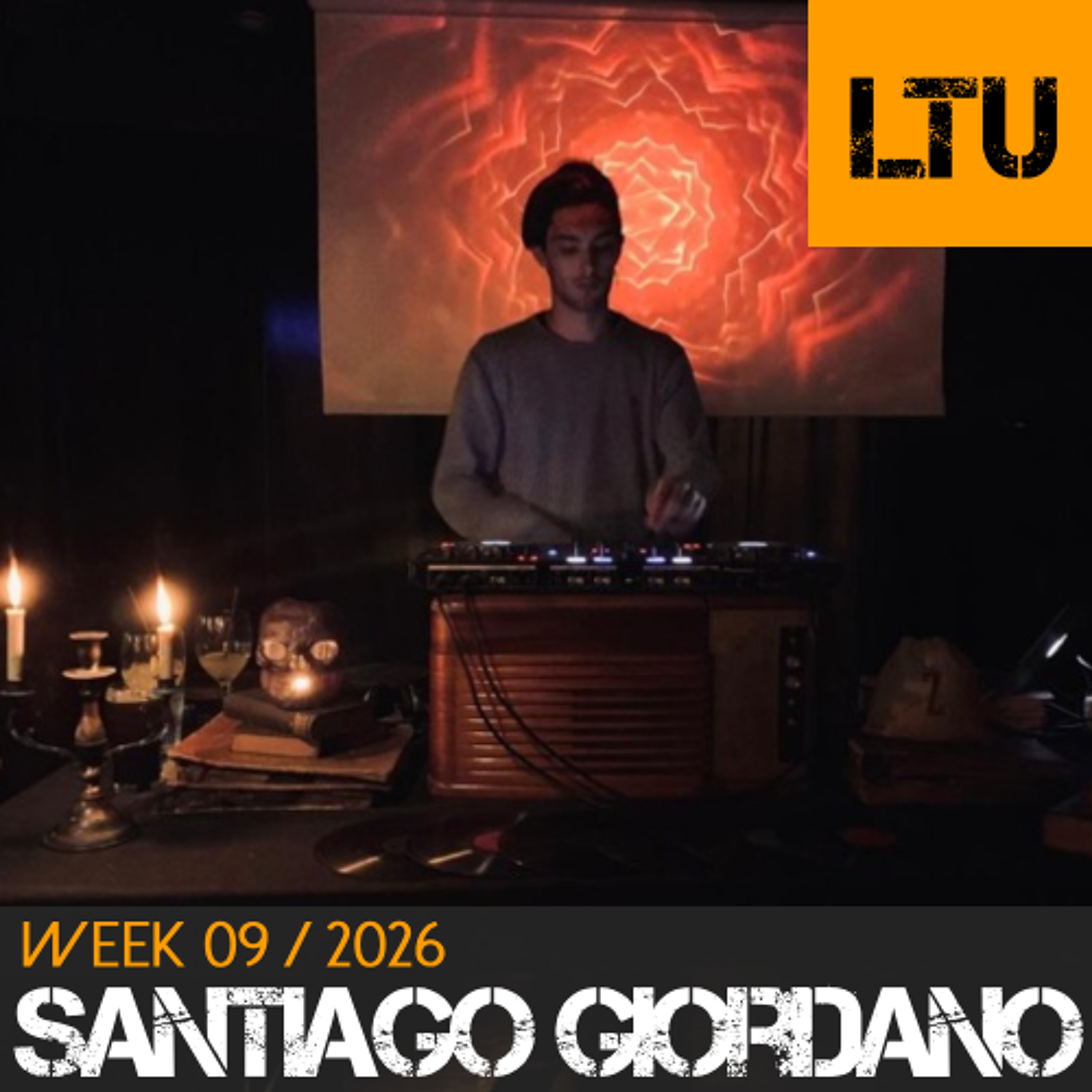 Santiago Giordano - WEEK-09 | 2026 LTU-Podcast
