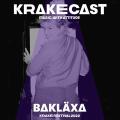KrakeCast 033: Bakläxa (Live At Krake Festival 2022)