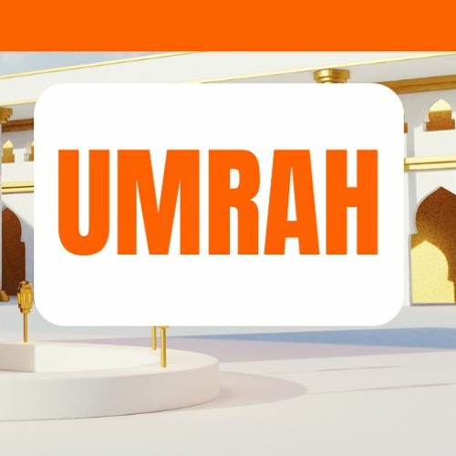 How to Perform Umrah: Step By Step Guide