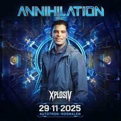 Annihilation DJ contest mix 2025 by XPLOSIV