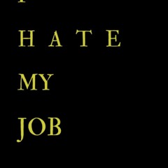 ✔Kindle⚡️ I HATE MY JOB: 6x9 inches 120 pages office blank lined journal , notebook that