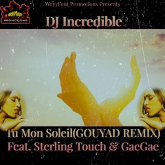 Tu Mon Soleil (Gouyad Remix) Feat. Sterling Touch & GaeGae