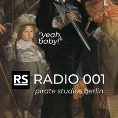 [RS Radio 001] Recorded @ Pirate Studios Berlin | July 2023