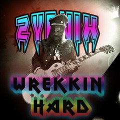 Wrekkin Hard -🤟 Zypnix 🤘(rock/metal/electronic 2022)