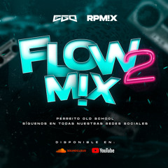 Flow Mix 02 Ft DJ Ego - Old School