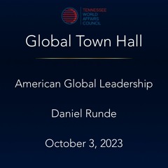 American Global Leadership | Daniel Runde | Author "American Imperative"