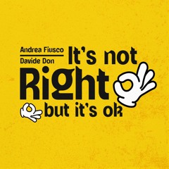 Andrea Fiusco, Davide Don - It's Not Right (But It's Okay) (Feat. Tyna Ze)