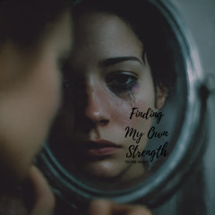 Finding My Own Strength