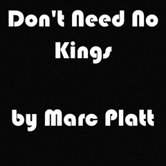 Don't Need No Kings