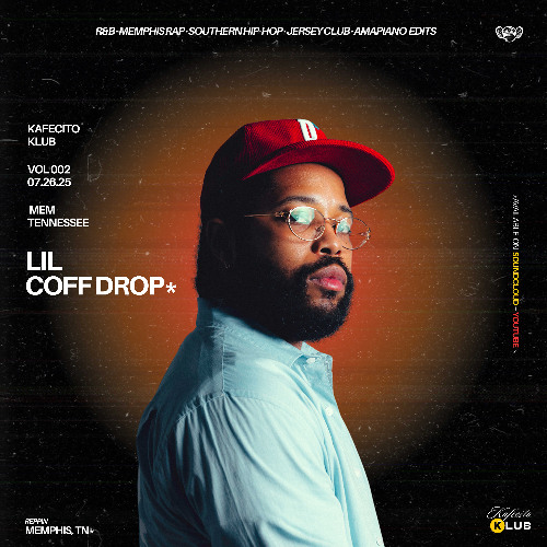 LILCOFFDROP: Kafecito Klub Edition Vol 002 | MEM, TN