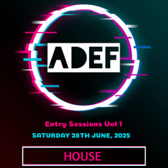 Entry sessions Volume 1 House