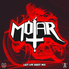 Last Life Guest Mix 06: Motar