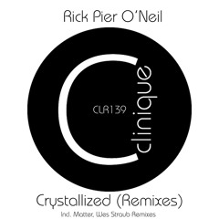 Rick Pier O'Neil - Crystallized (Matter Remix)