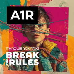 Break the rules - Throwback mix