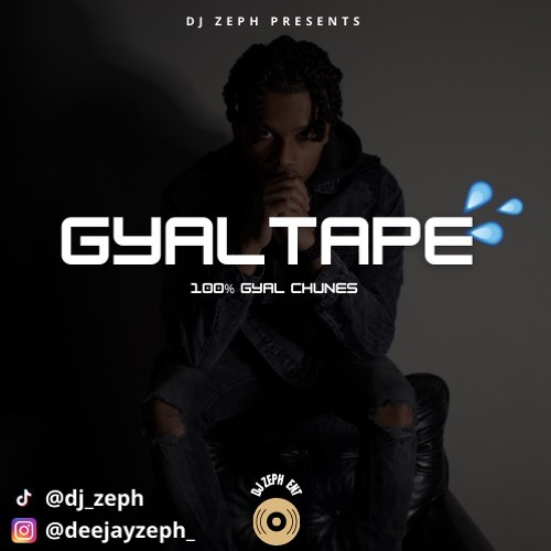 GYALTAPE - DJ ZEPH