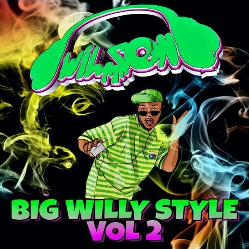 wilson - Big Willy Style Vol 2