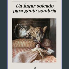 [PDF] eBOOK Read 📕 Un lugar soleado para gente sombría (Spanish Edition) Read online