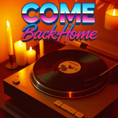 Come Back Home