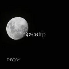 Space trip