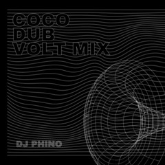 CoCo DUB Volt Mix - DJ Phino.