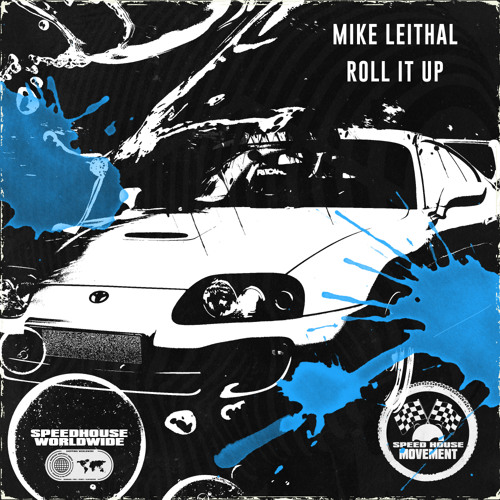 Mike Leithal - Roll It Up
