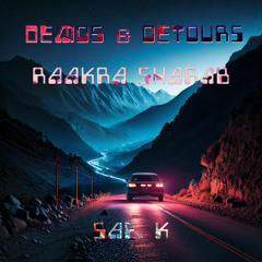 05 Raakra Sharab - Saf. K