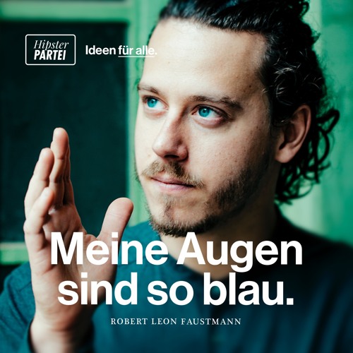 Stream Deine Augen sind so blau (Jänner 2017) by Robert Leon Faustmann |  Listen online for free on SoundCloud