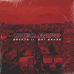 Breath (feat. Dat Brass)