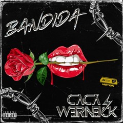 Cacá Werneck - Bandida (DJ Set)