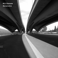 Premiere: Millhouse  -  Escalate