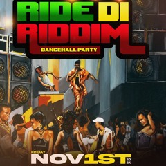 Ride Di Riddim - November 1st - DJ Silvera Mix