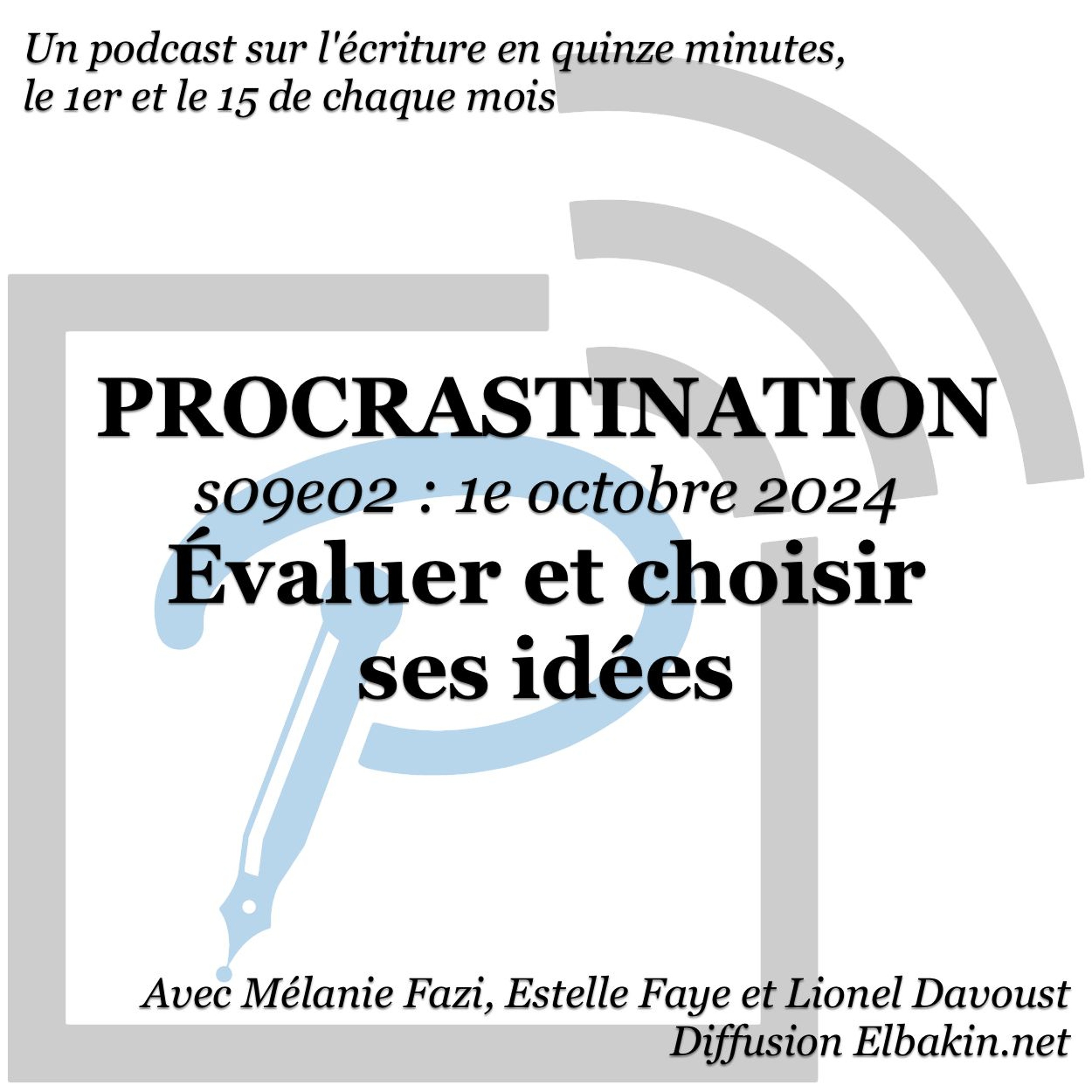 Procrastination, pour procrastiner utile sur son écriture