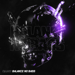 CHANS - Balance No Bass [FREE DOWNLOAD]