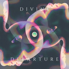 Divine Departure (FREE DL)