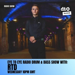 Eye To Eye Radio Show #003 Featuring RTD