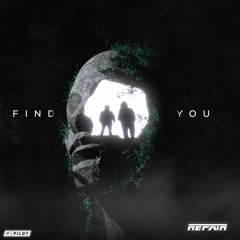 REPAIR - Find You