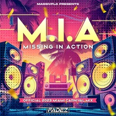 MIA MISSING IN ACTION #MIA2023  @YOOFADEZ @MASSIVFLO