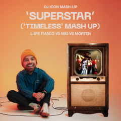 Superstar (Icon 'Timeless' Edit) (Filtered Vocal For Copyright)