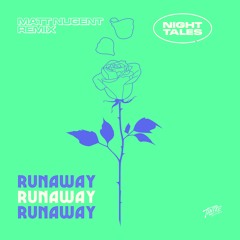 Night Tales - Runaway (Matt Nugent Remix)