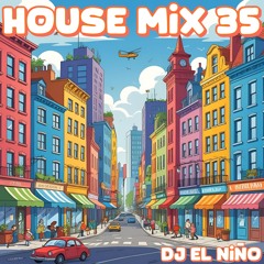 House Mix 35 (Una Noche De Locura, Luna y Sky, Sirena, Peso, Gaga, Jetski, Ansiedades)