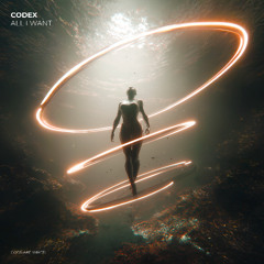 Codex - All I Want (Radio Mix)
