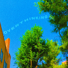 Cabrero - Overthinking [002]