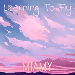 Learning To Fly (Old Version)
