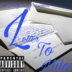 Ka'Neely For President - Letter To Milo
