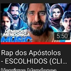 Rap dos Apóstolos - ESCOLHIDOS (CLIPE) I ESPECIAL 50K I Henrique Mendonça