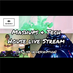 Mashups & Tech House Live DJ Stream