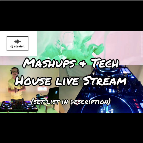 Mashups & Tech House Live DJ Stream