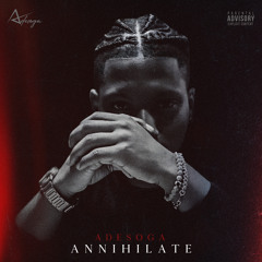 Adesoga - Annihilate (Raw)-