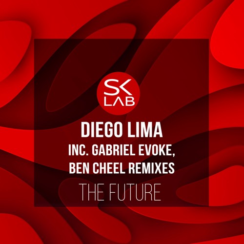 Stream Diego Lima Future Original Mix By Sk Lab Listen Online For Free On Soundcloud
